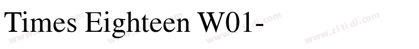 Times Eighteen W01字体转换 Times Eighteen W01字体转换